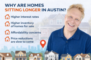 why are homes sitting longer in Austin